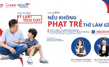 Seminar Dạy con bằng Kỷ luật Tích cực – Chủ đề #11 “Nếu không phạt trẻ thì làm gì?”