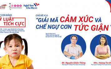 Seminar Dạy con bằng Kỷ luật Tích cực #14: “GIẢI MÃ CẢM XÚC VÀ CHẾ NGỰ CƠN TỨC GIẬN”