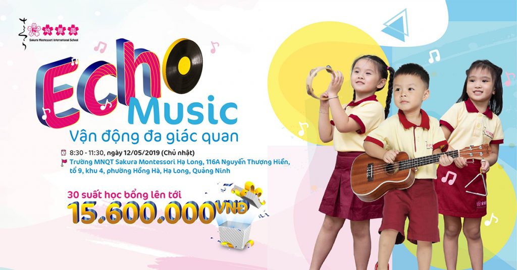 Hội thảo tuyển sinh tháng 5 - 2019 “Echo Music - Vận động đa giác quan” tại Sakura Montessori Hạ Long