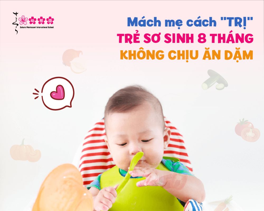 Trẻ sơ sinh 8 tháng không chịu ăn dặm