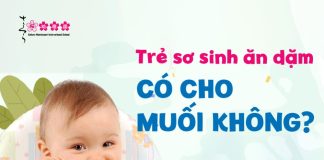 Trẻ sơ sinh ăn dặm có cho muối không?