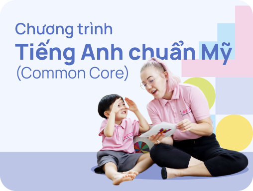 Chương Trình Tiếng Anh chuẩn Mỹ (Common Core)